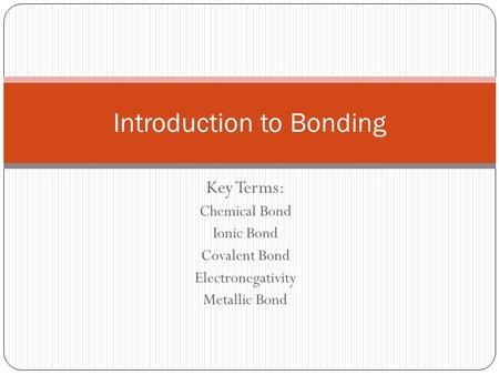 Introduction to Bonding