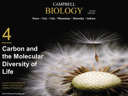 CAMPBELL BIOLOGY Reece Urry Cain Wasserman Minorsky Jackson © 2014 Pearson Education, Inc. TENTH EDITION CAMPBELL BIOLOGY Reece Urry Cain Wasserman Minorsky.