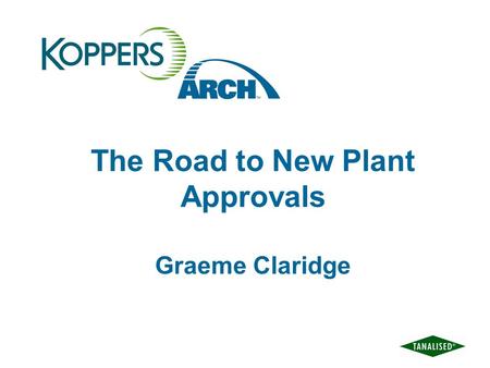 The Road to New Plant Approvals Graeme Claridge. New Plant Approvals How do we get to this stage.