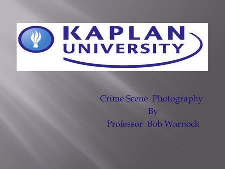 Crime Scene Photography By Professor Bob Warnock.