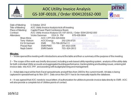 GSA Meter Installation Date of Meeting: 5 October 2012 Title of Meeting:AOC Utility Invoice Analysis kick off meeting Place of Meeting:Capitol Power Plant.