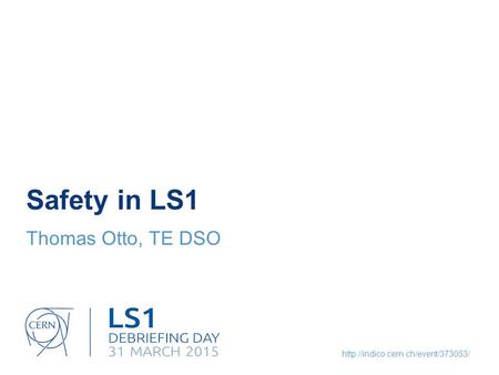 Safety in LS1 Thomas Otto, TE DSO.