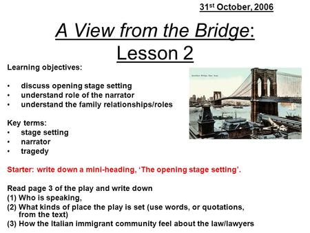 A View from the Bridge: Lesson 2