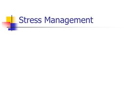 Stress Management.