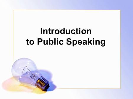 Introduction to Public Speaking