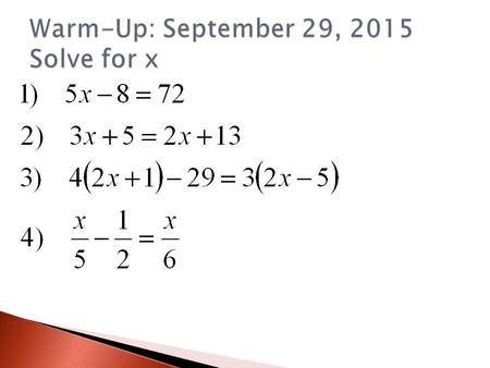 Section P.7  An expression is an algebraic statement that does not have an “=“  An equation is two expressions joined by an “=“