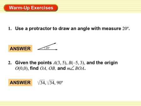 1.	Use a protractor to draw an angle with measure 20º.