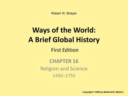 Ways of the World: A Brief Global History First Edition