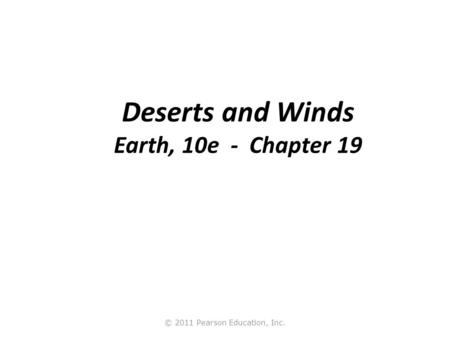 Deserts and Winds Earth, 10e - Chapter 19