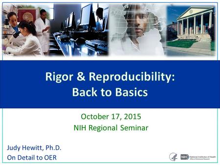 Rigor & Reproducibility: Back to Basics