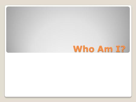 Who Am I?. Billionaire: Software > ¼ Billionaire: Software.