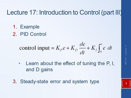 Lecture 17: Introduction to Control (part III)