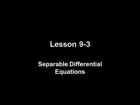 Separable Differential Equations