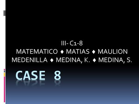 III- C1-8 MATEMATICO  MATIAS  MAULION MEDENILLA  MEDINA, K.  MEDINA, S.