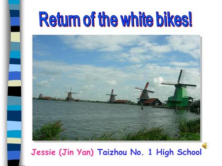 Jessie (Jin Yan) Taizhou No. 1 High School. The City of Fog: London.