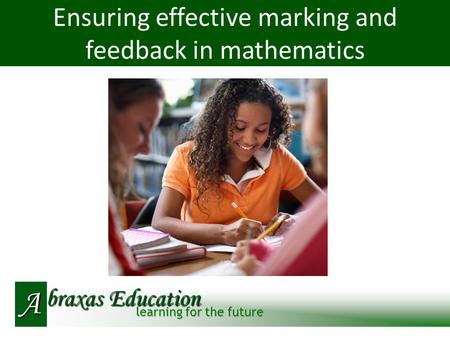 A Ensuring effective marking and feedback in mathematics.