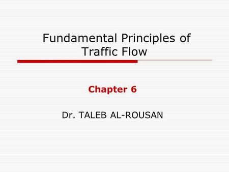 Fundamental Principles of Traffic Flow