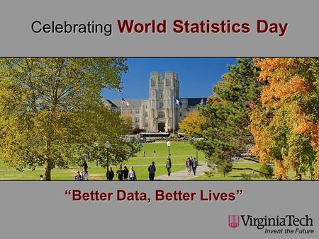 “Better Data, Better Lives” Celebrating World Statistics Day.