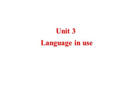 Unit 3 Language in use Language in use. Did you listen to the radio? Yes, we did. Did you play computer games? No, I didn’t. We didn’t travel by car.