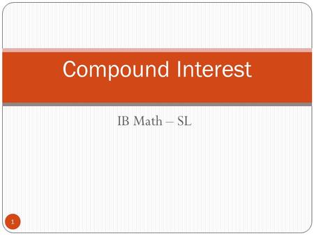 Compound Interest IB Math – SL.