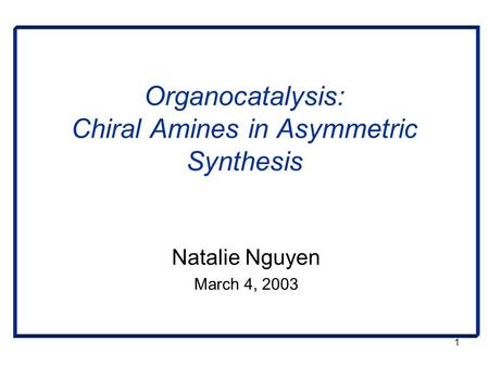 Organocatalysis: Chiral Amines in Asymmetric Synthesis