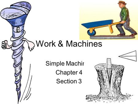 Simple Machines Chapter 4 Section 3