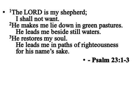 CCLI# 2897150 House of God Forever CCLI# 2897150 God is my shepherd, I won’t be wanting, I won’t be wanting.