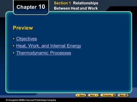 Chapter 10 Preview Objectives Heat, Work, and Internal Energy