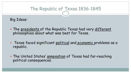 The Republic of Texas Big Ideas: