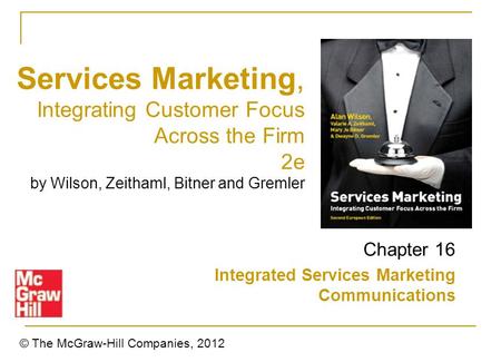 Services Marketing, Integrating Customer Focus Across the Firm 2e