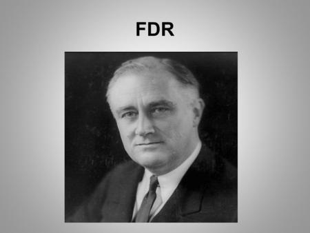 FDR.