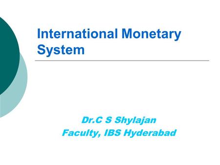 International Monetary System