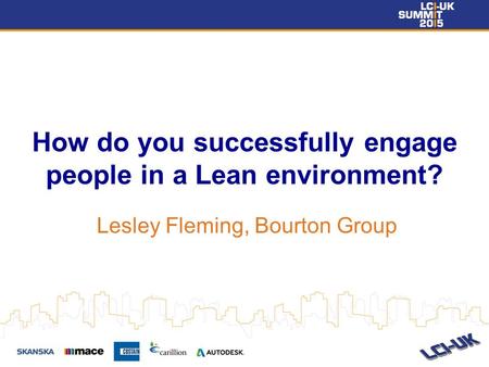 How do you successfully engage people in a Lean environment