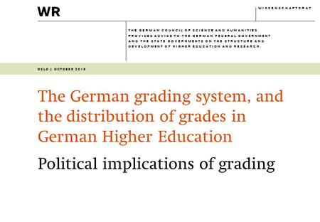 Wr w i s s e n s c h a f t s r a t the german council of science and humanities provides advice to the german federal government and the state governments.