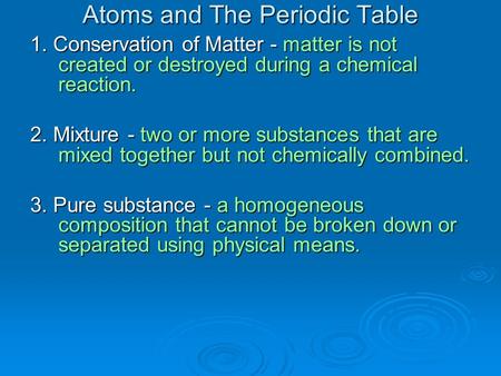 Atoms and The Periodic Table