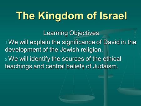 The Kingdom of Israel Learning Objectives