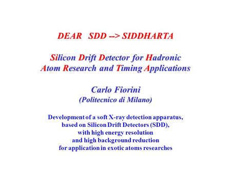 DEAR SDD --> SIDDHARTA