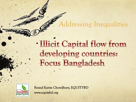 Addressing Inequalities. TopicFinlandBangladesh Per Capita Income US$ Population Density per km 2 Rank in Human Development Index (UNDP 2014, considering.