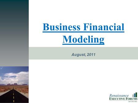 PROMISE Business Financial Modeling August, 2011.