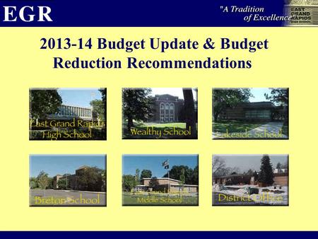 2013-14 Budget Update & Budget Reduction Recommendations.