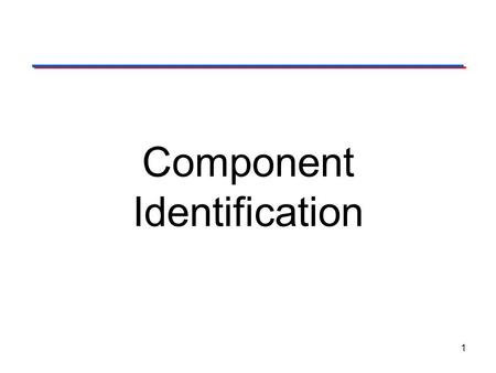 Component Identification