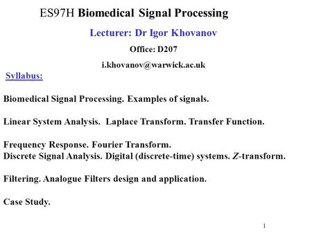 ES97H Biomedical Signal Processing