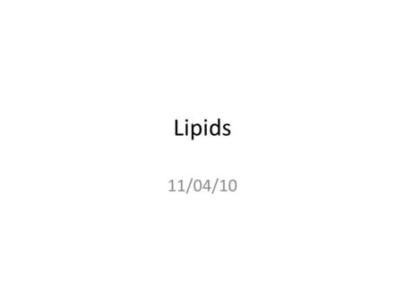 Lipids 11/04/10. –Many contain carbon chains called fatty acids (monomer). –Fats and oils contain fatty acids bonded to glycerol. –Do not dissolve in.