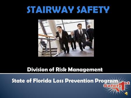 Division of Risk Management State of Florida Loss Prevention Program.