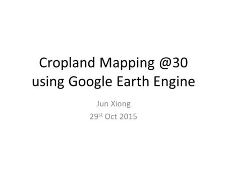 Cropland using Google Earth Engine