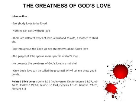 THE GREATNESS OF GOD’S LOVE