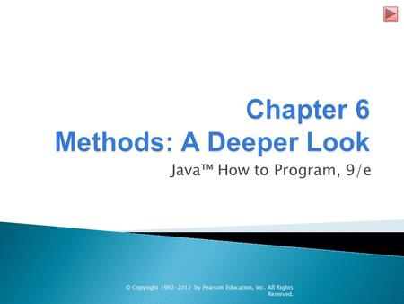 Java™ How to Program, 9/e © Copyright 1992-2012 by Pearson Education, Inc. All Rights Reserved.