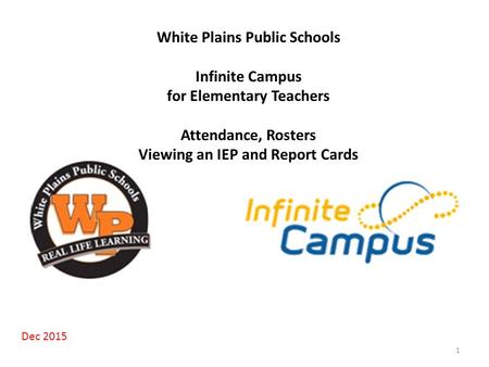 White Plains Public Schools Infinite Campus for Elementary Teachers