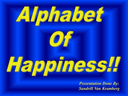 Presentation Done By: Sandrill Van Kramberg. Break away from everything that stands in the way of what you hope to in the way of what you hope to accomplish.