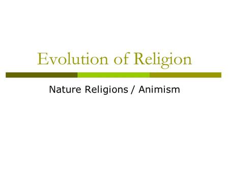 Nature Religions / Animism